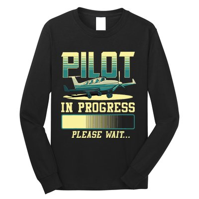 Pilot In Progress Please Wait Airplane Pilot In Training Long Sleeve Shirt