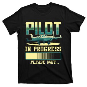 Pilot In Progress Please Wait Airplane Pilot In Training T-Shirt