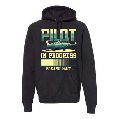 Pilot In Progress Please Wait Airplane Pilot In Training Premium Hoodie