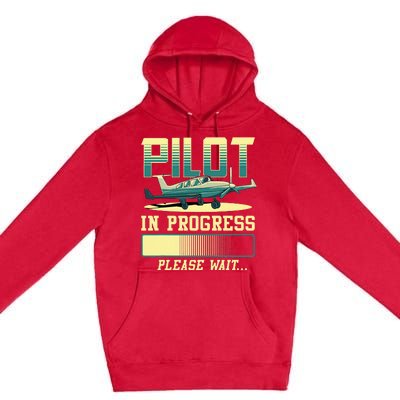 Pilot In Progress Please Wait Airplane Pilot In Training Premium Pullover Hoodie