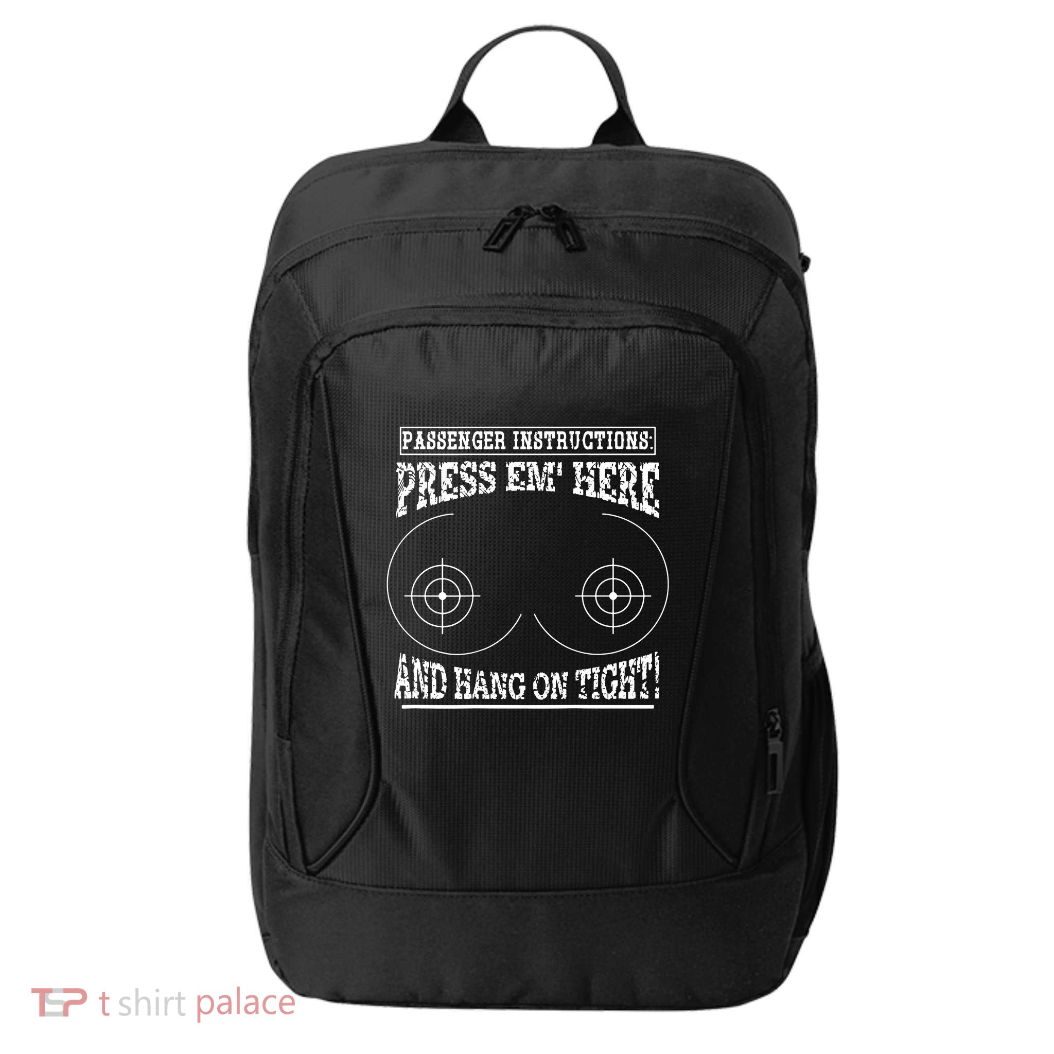 Passenger Instructions Press Em Here City Backpack