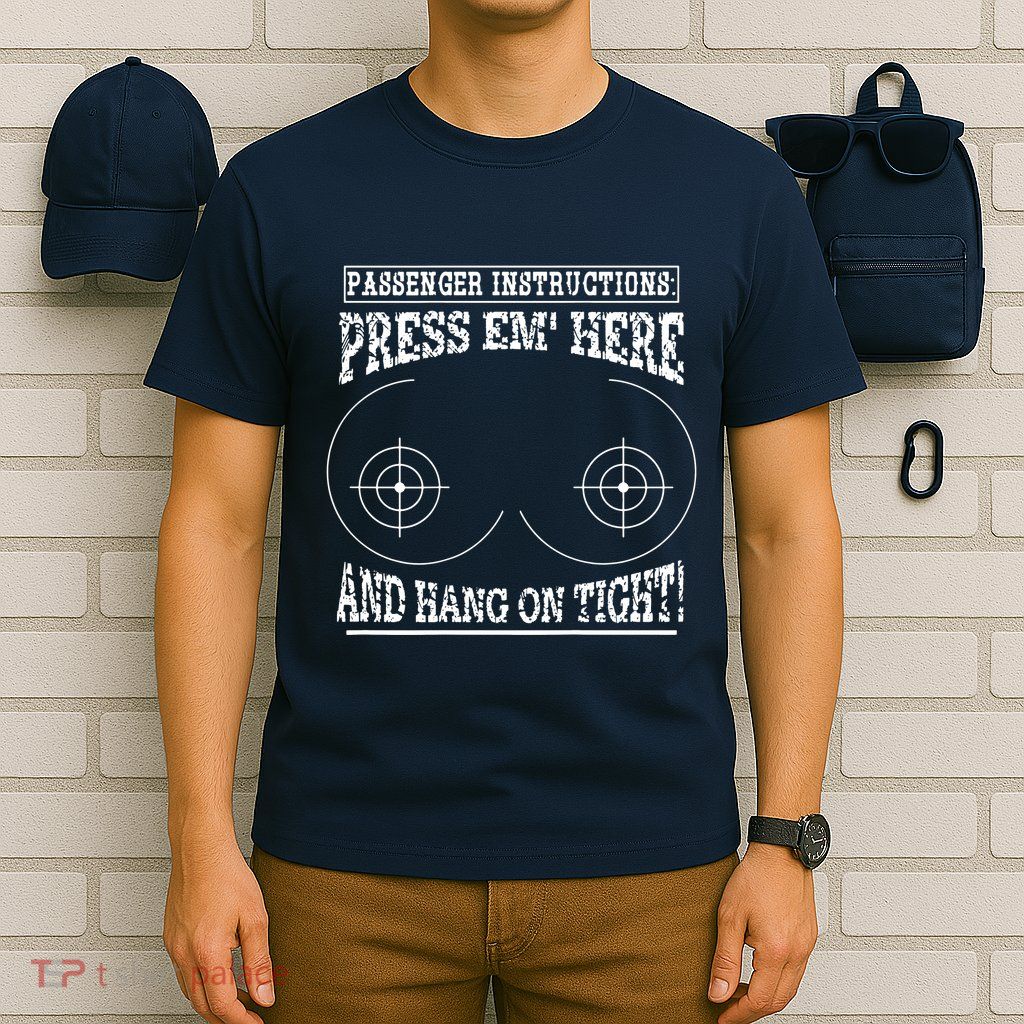 Passenger Instructions Press Em Here T-Shirt