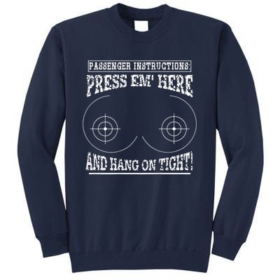 Passenger Instructions Press Em Here Tall Sweatshirt