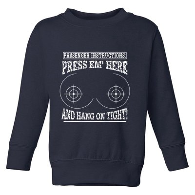Passenger Instructions Press Em Here Toddler Sweatshirt
