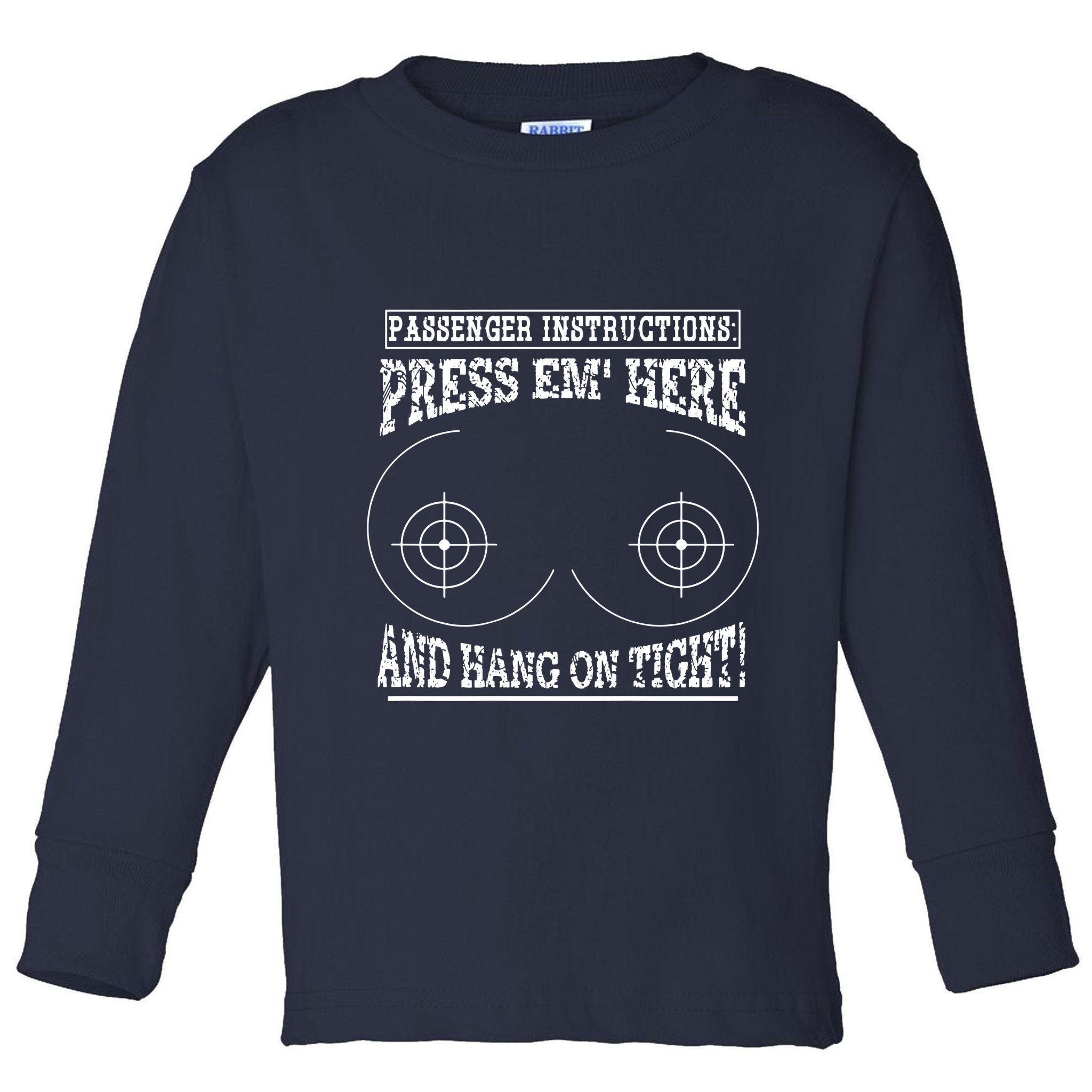 Passenger Instructions Press Em Here Toddler Long Sleeve Shirt
