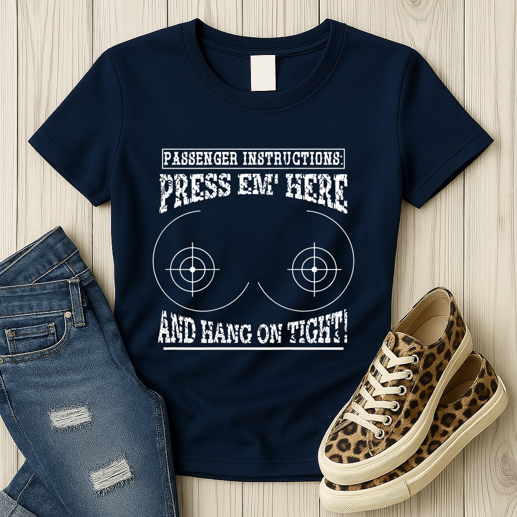 Passenger Instructions Press Em Here Womens T-Shirt