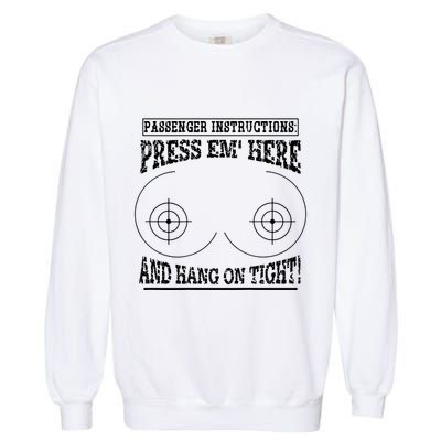 Passenger Instructions Press Em Here Garment-Dyed Sweatshirt