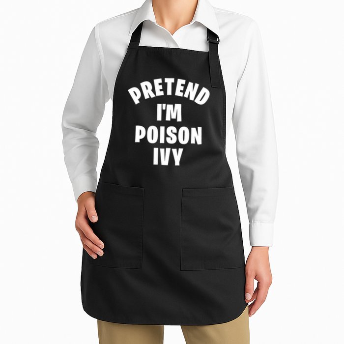 Pretend I'm Poison Ivy Funny Lazy Halloween Costume Party Full-Length Apron With Pockets