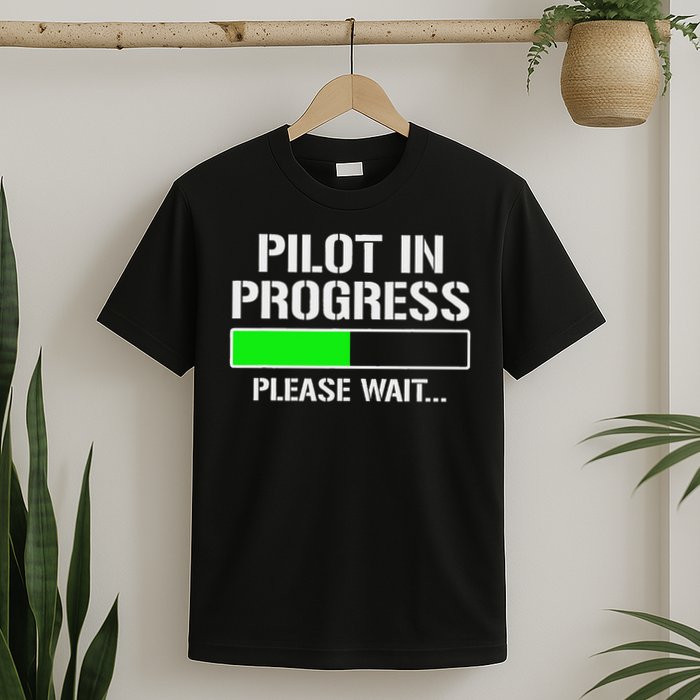 Pilot In Progress Funny Flight School Student T-Shirt