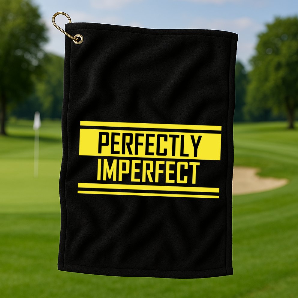 Perfectly Imperfect Golf Towel