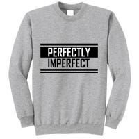 Perfectly Imperfect Sweatshirt