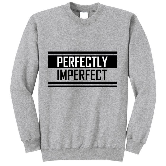 Perfectly Imperfect Sweatshirt