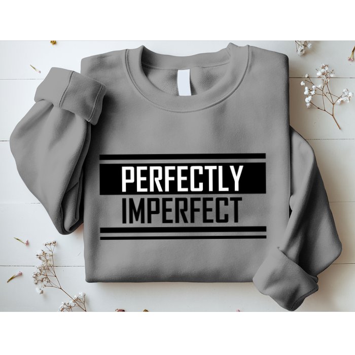 Perfectly Imperfect Sweatshirt