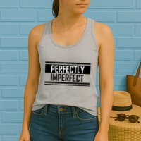 Perfectly Imperfect Womens Tank Top
