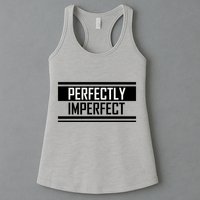 Perfectly Imperfect Womens Tank Top