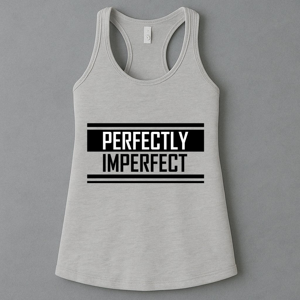 Perfectly Imperfect Womens Tank Top