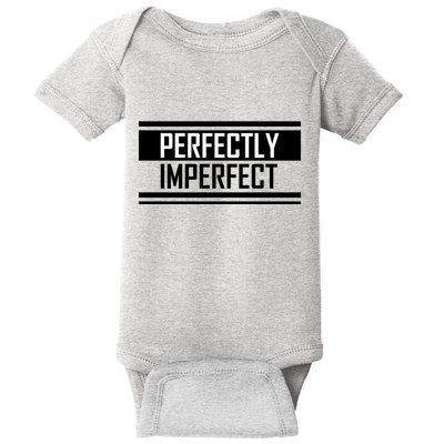 Perfectly Imperfect Baby Bodysuit