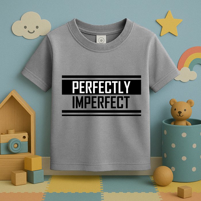 Perfectly Imperfect Toddler T-Shirt