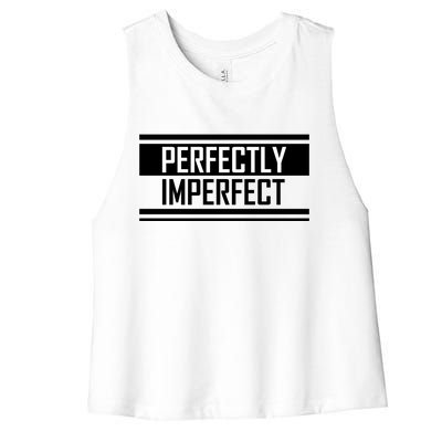 Perfectly Imperfect Women's Racerback Cropped Tank