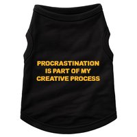 Procrastination Is Part Of My Creative Process Dark Humor Doggie Tank