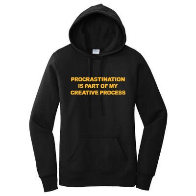 Procrastination Is Part Of My Creative Process Dark Humor Women's Pullover Hoodie