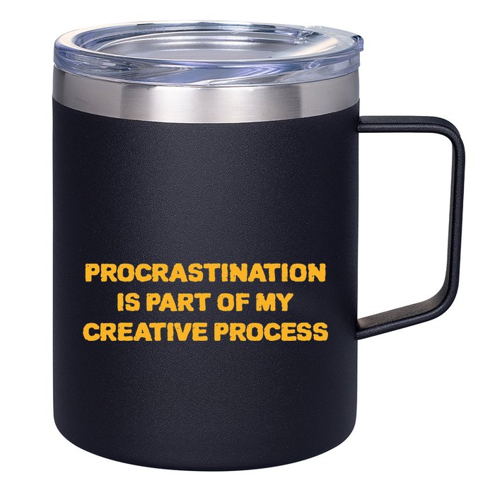 Procrastination Is Part Of My Creative Process Dark Humor 12oz Stainless Steel Coffee Mug