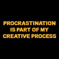 Procrastination Is Part Of My Creative Process Dark Humor Mousepad