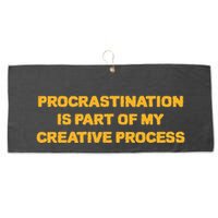 Procrastination Is Part Of My Creative Process Dark Humor Large Microfiber Waffle Golf Towel