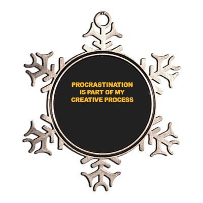 Procrastination Is Part Of My Creative Process Dark Humor Metallic Star Ornament