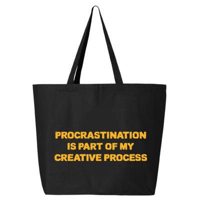 Procrastination Is Part Of My Creative Process Dark Humor 25L Jumbo Tote