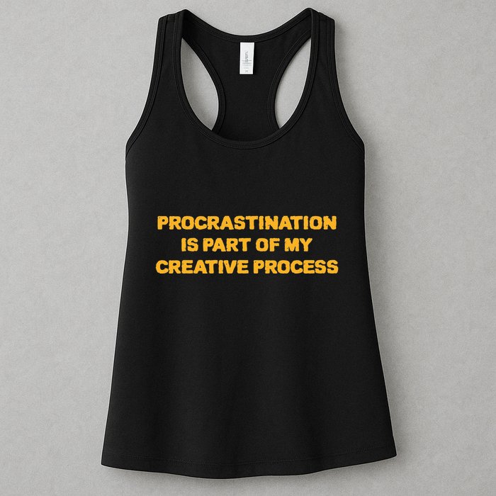 Procrastination Is Part Of My Creative Process Dark Humor Womens Tank Top