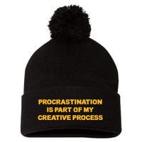 Procrastination Is Part Of My Creative Process Dark Humor Pom Pom 12in Knit Beanie
