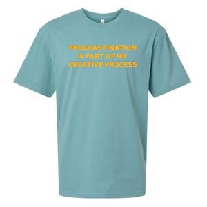 Procrastination Is Part Of My Creative Process Dark Humor Sueded Cloud Jersey T-Shirt