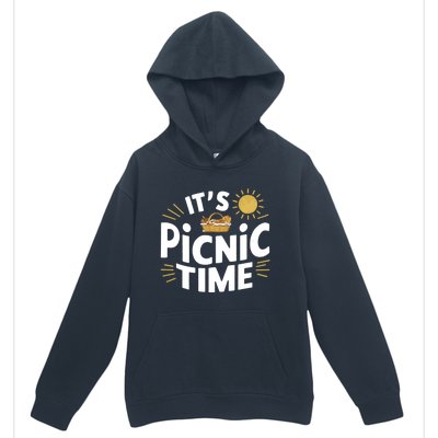 Picnics ItS Picnic Time Picnic Basket For Family Picnic Fun Cool Gift Urban Pullover Hoodie