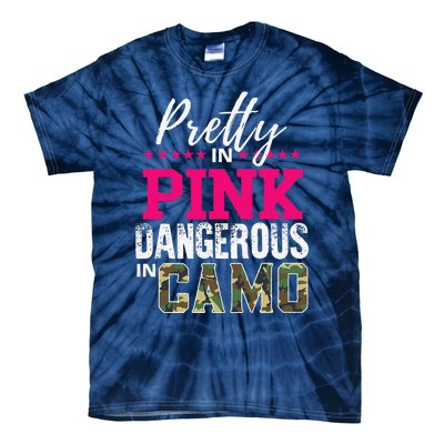 Pretty In Pink Dangerous In Camo Hunting Girl Tie-Dye T-Shirt