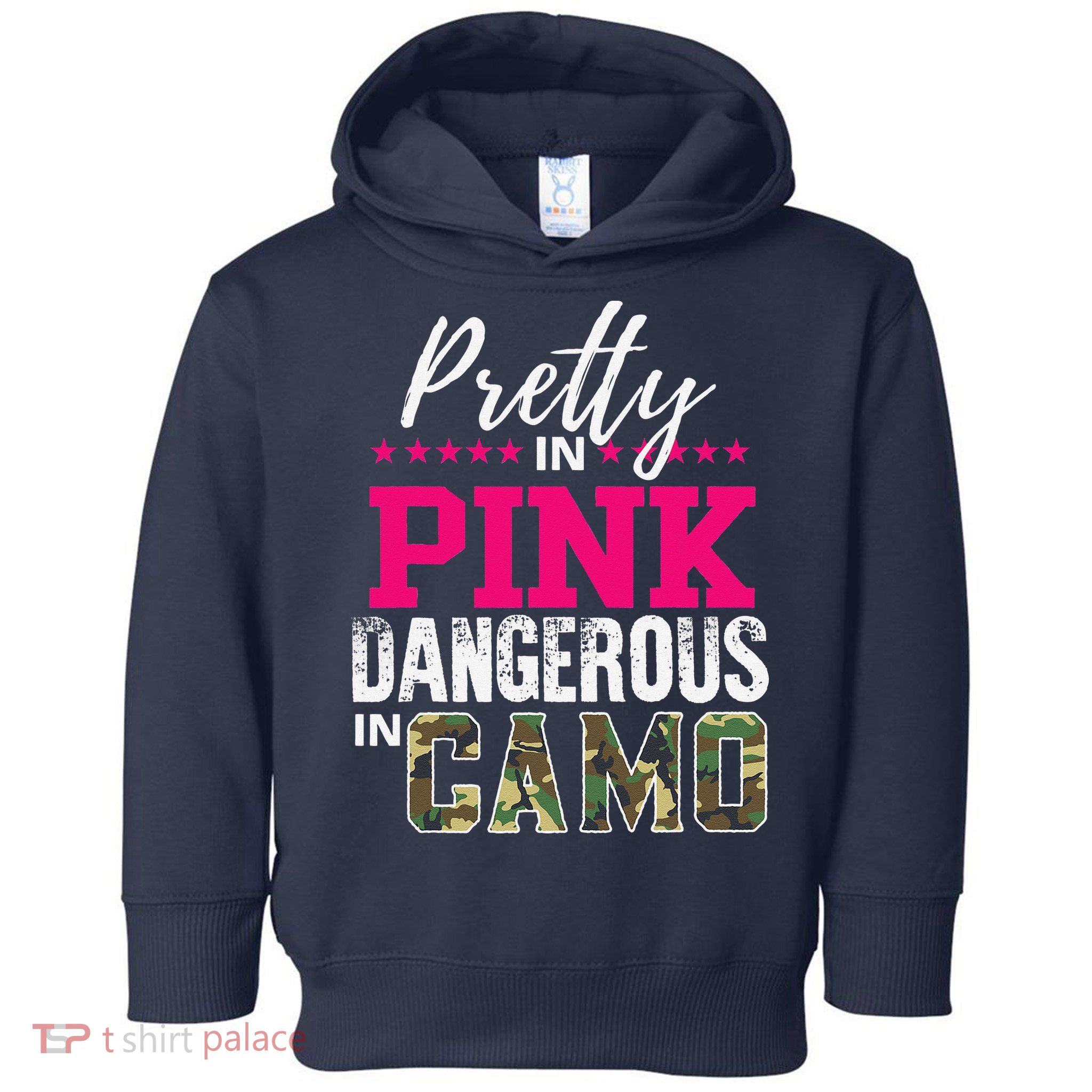 Pretty In Pink Dangerous In Camo Hunting Girl Toddler Hoodie