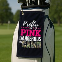 Pretty In Pink Dangerous In Camo Hunting Girl Golf Towel