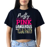Pretty In Pink Dangerous In Camo Hunting Girl Crop Top