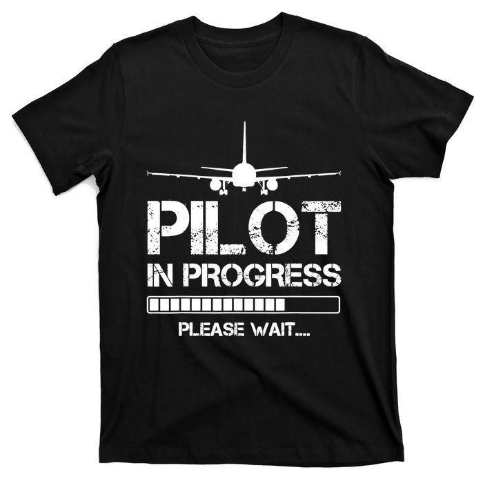 Pilot In Progress Please Wait Funny Pilot School Student T-Shirt