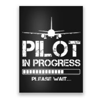 Pilot In Progress Please Wait Funny Pilot School Student Poster