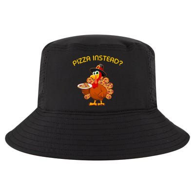 Pizza Instead Pizza Lover Hate Turkey Cool Comfort Performance Bucket Hat