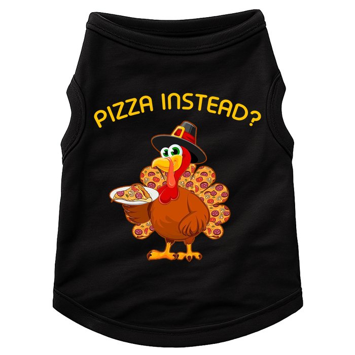 Pizza Instead Pizza Lover Hate Turkey Doggie Tank