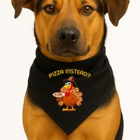Pizza Instead Pizza Lover Hate Turkey USA-Made Doggie Bandana