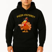 Pizza Instead Pizza Lover Hate Turkey Hoodie
