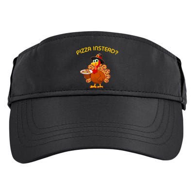 Pizza Instead Pizza Lover Hate Turkey Adult Drive Performance Visor