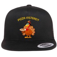 Pizza Instead Pizza Lover Hate Turkey Flatbill Hat