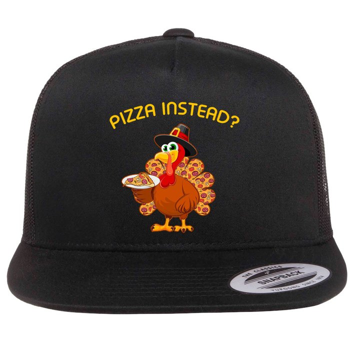 Pizza Instead Pizza Lover Hate Turkey Flatbill Hat