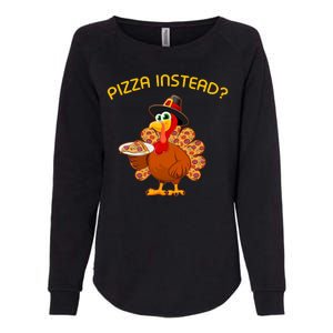 Pizza Instead Pizza Lover Hate Turkey Womens California Wash Sweatshirt