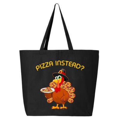 Pizza Instead Pizza Lover Hate Turkey 25L Jumbo Tote