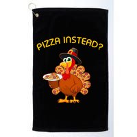 Pizza Instead Pizza Lover Hate Turkey Golf Towel